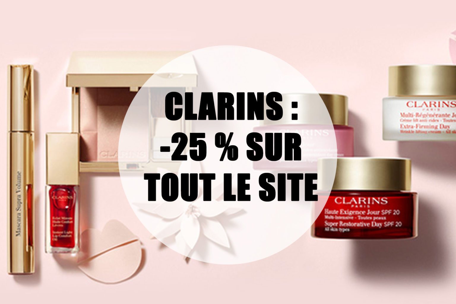 Code Promo Clarins Août 2020 25 de réduction